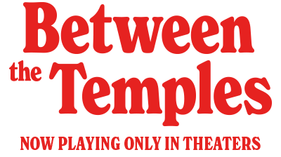 Between the Temples Movie